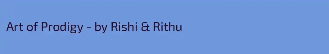Art of Prodigy - by Rishi & Rithu